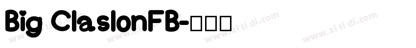 Big ClaslonFB字体转换